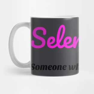 Selenophile Someone Shirt Mug